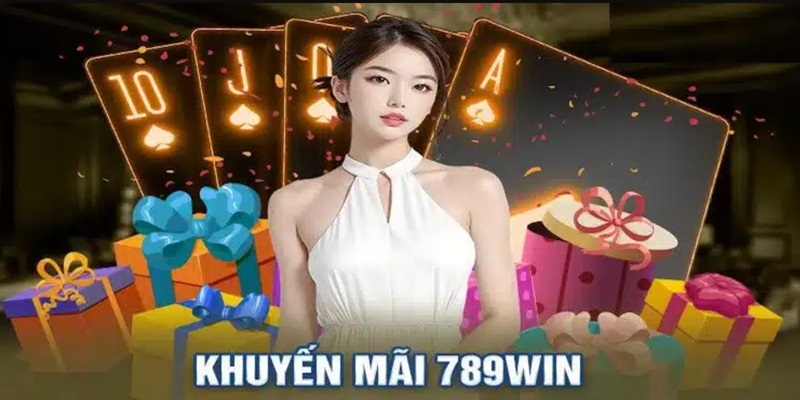 Đôi nét tổng quan về khuyến mãi 789Win