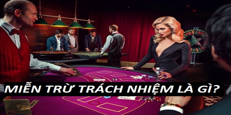 Miễn trừ trách nhiệm giúp đảm bảo sự minh bạch và tránh tranh chấp với người chơi