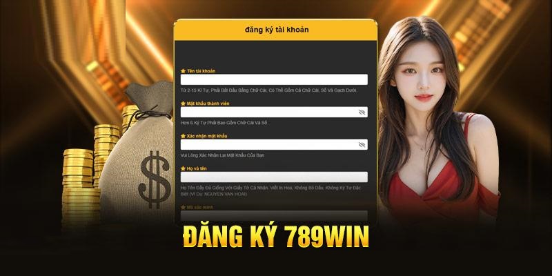 Hoàn tất biểu mẫu đăng ký 789Win
